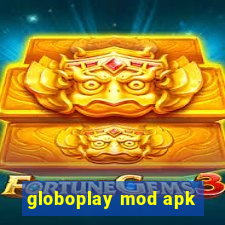 globoplay mod apk